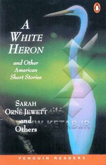 کتاب A White Heron and Other American Short Stories