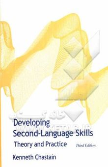 کتاب Developing second - language skills: theory and practice