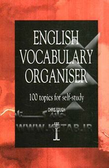 کتاب English vocabulary organizer: 100 topics for self-study