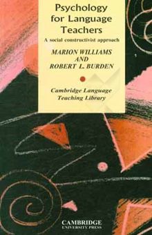 کتاب Psychology for language teachers: a social constructivist approach