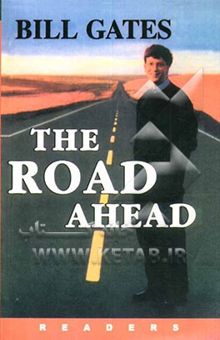 کتاب The road ahead نوشته Bill Gates، Nathan Myhrvold، Peter Rinearson