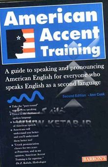 کتاب American accent training: a guide to speaking and pronouncing colloquial American English