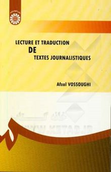 کتاب Lecture et traduction de textes journalistiques/خواندن و ترجمه متون مطبوعاتی
