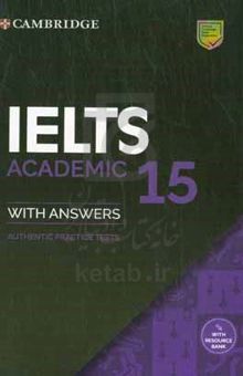 کتاب Cambridge English IELTS ۱۵: academic with answers authentic examination papers