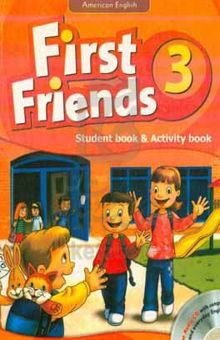 کتاب First friends ۳: Student Book + Activity Book