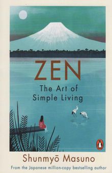 کتاب ZEN:THE ART OF SIMPLE LIVING (ذن:هنر ساده زيستن)،(زبان اصلي،انگليسي)