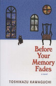کتاب BEFORE YOUR MEMORY FADES:پيش از آنكه حافظه ات پاك شود (زبان اصلي،انگليسي)