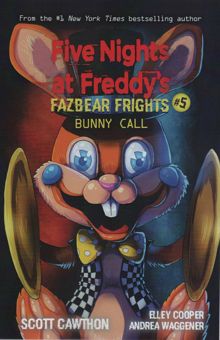 کتاب FIVE NIGHTS AT FREDDYS:پنج شب در فردي 5 (باني كال)،(زبان اصلي،انگليسي) نوشته اسكات كاتن و ديگران