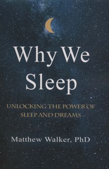 کتاب WHY WE SLEEP:چرا مي خوابيم (زبان اصلي،انگليسي) نوشته متيو واكر