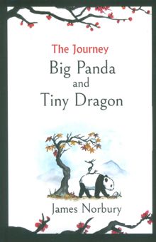 کتاب THE JOURNEY,BIG PANDA AND TINY DRAGON:سفر،پانداي بزرگ و اژدهاي كوچك (زبان اصلي،انگليسي) نوشته جيمز نوربري