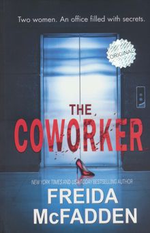 کتاب THE COWORKER:همكار (زبان اصلي،انگليسي) نوشته فريدا مك فادن