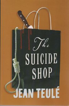 کتاب THE SUICIDE SHOP:مغازه خودكشي (زبان اصلي،انگليسي) نوشته جيم توله