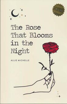 کتاب THE ROSE THAT BLOOMS IN THE NIGHT:گل سرخ كه در شب شكوفا مي شود (زبان اصلي،انگليسي)