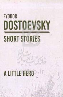 کتاب ‭A little hero نوشته Fyodor Dostoyevsky