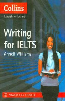 کتاب Collins English for exams: writing for IELTS