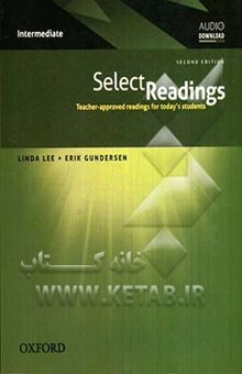 کتاب Select readings intermediate: teacher approved reading for today students