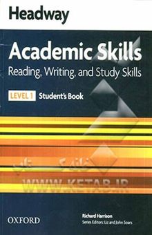کتاب Headway academic skills: reading, writing, and study skills (level 1): student's book