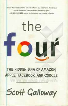 کتاب The four: the hidden DNA of Amazon, Apple, Facebook, and Google