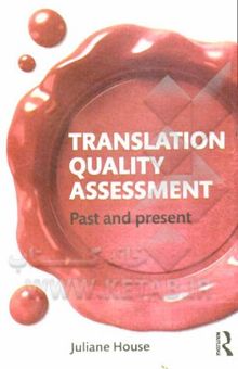 کتاب Translation quality assessment: past and present