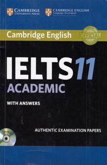 کتاب Cambridge English IELTS 11 academic with answers: authentic examination papers cambridge university press, combridge English language assessment
