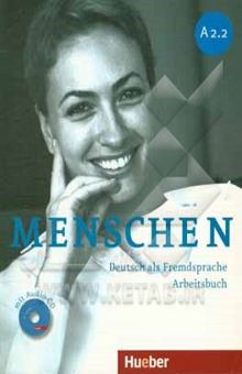 کتاب Menschen: Deutsch als fremdsprache arbeitsbuch A 2.2