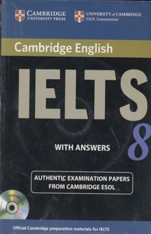 کتاب Cambridge IELTS 8: examination papers from university of Cambridge ESOL examinations