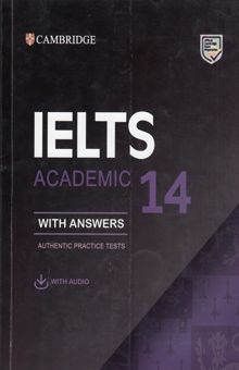 کتاب Cambridge English IELTS 14: academic with answers authentic examination papers