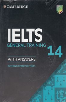کتاب Cambridge IELTS 14 general training with answers