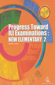 کتاب progress toward ili examinations:new elementary 2 