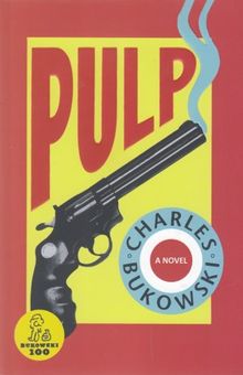 کتاب اورجینال-عامه پسند-PULP نوشته Charles Bukowski