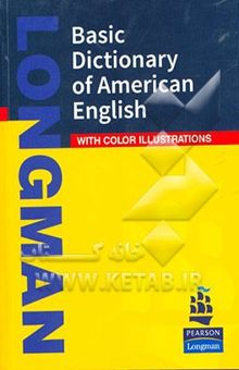 کتاب Longman basic dictionary of American English =  فرهنگ لانگمن پایه به همراه فرهنگ تصویری